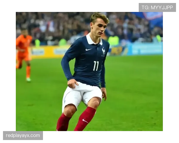 格列兹曼首次入选法国国家队 开启国家队生涯新篇章